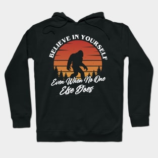 Believe in Yourself Hoodie